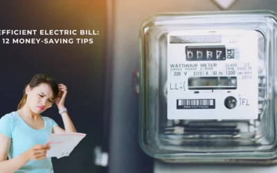 Efficient Electric Bill: 12 Money-Saving Tips